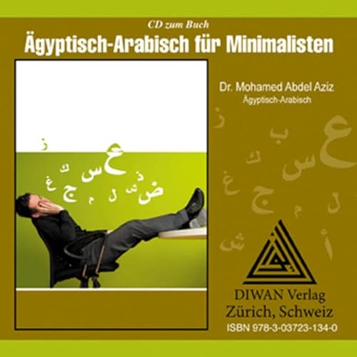 Audio-CD zum Buch: Ägyptisch-Arabisch für Minimalisten: Schnell Arabisch sprechen mit Lautschrift